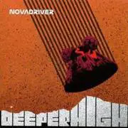 Novadriver : Deeper High